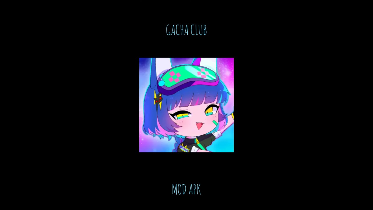 Gacha Club MOD APK 